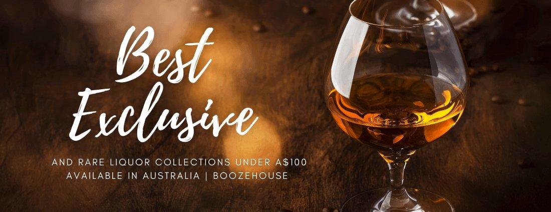 Best Exclusive and Rare Liquor collections under A$100 available in Australia | Boozehouse - Booze House